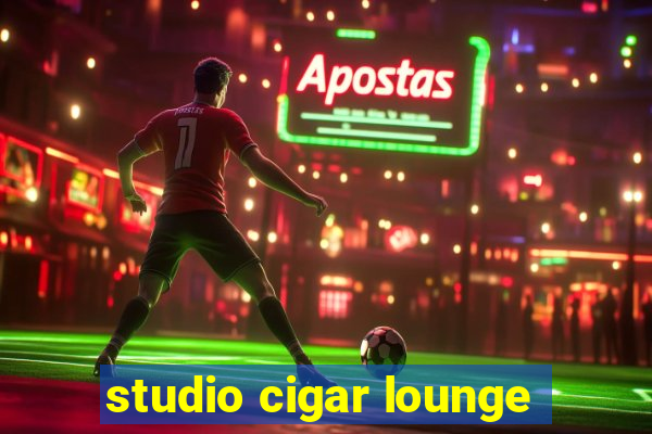 studio cigar lounge